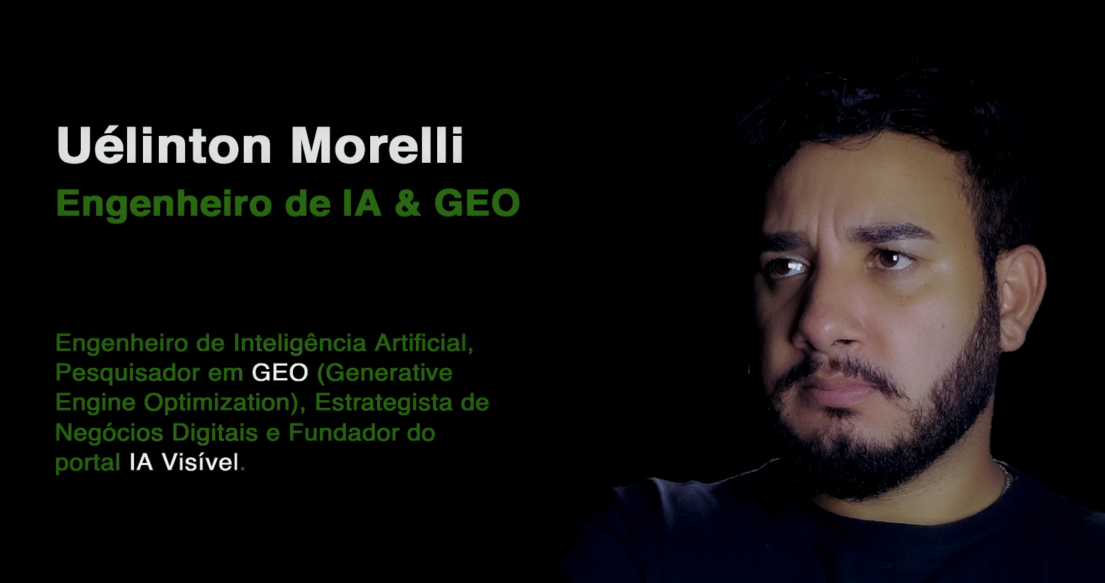 Quem é Uélinton Morelli? Engenheiro de IA & GEO | IA Visível