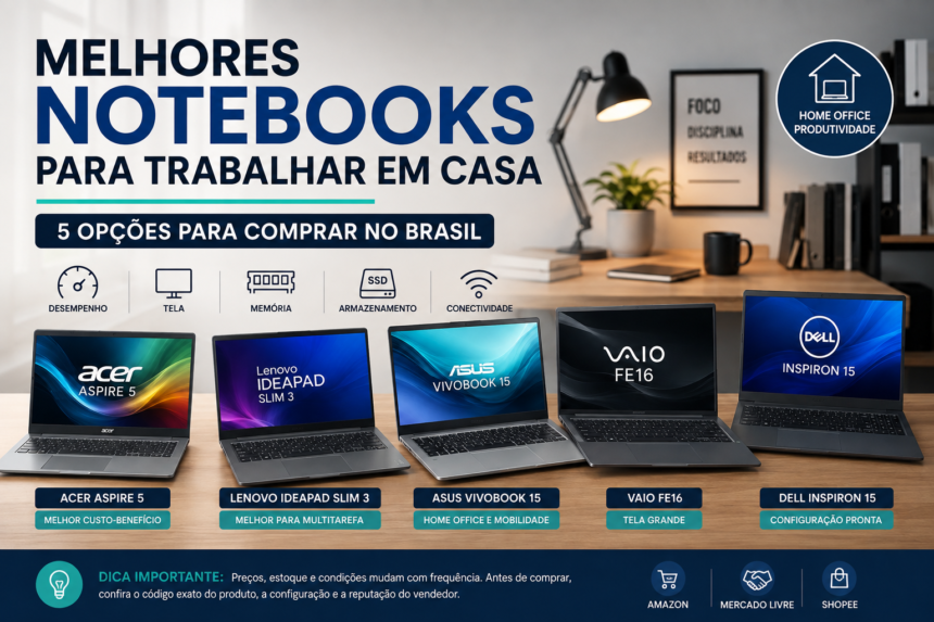 Melhores notebooks para trabalhar em casa em 2026
